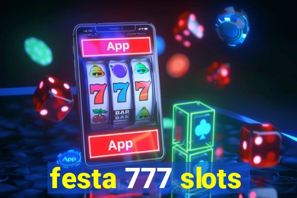 festa 777 slots